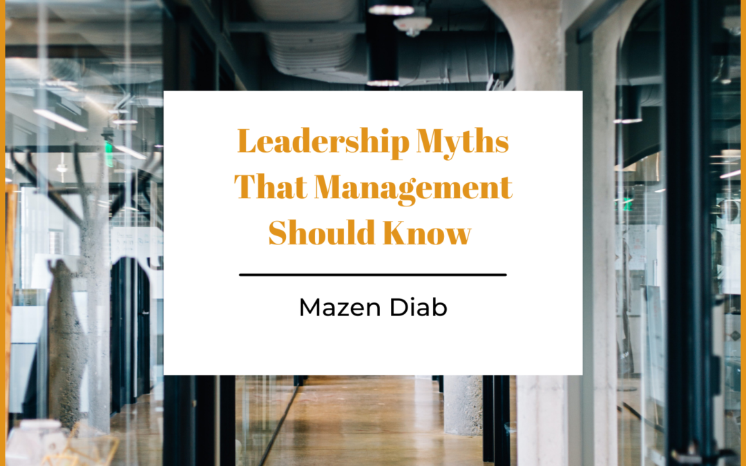 Leadership Myths That Management Should Know