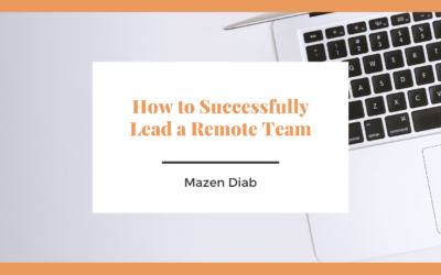 How to Successfully Lead a Remote Team